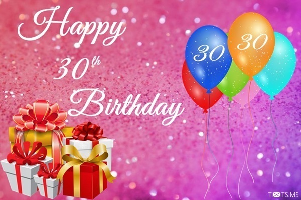 30th Birthday Wishes, Messages, Quotes, and Pictures - Webprecis